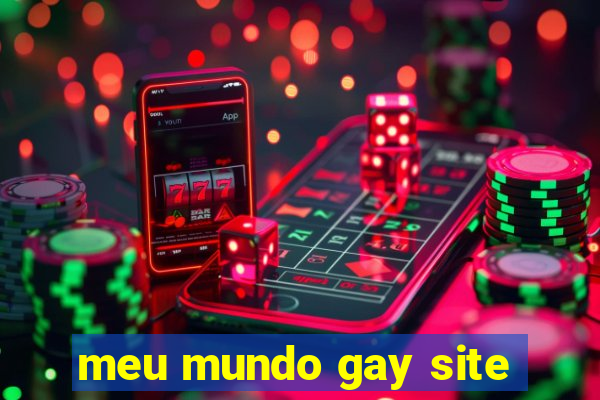 meu mundo gay site