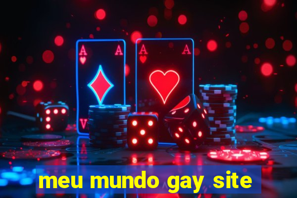 meu mundo gay site