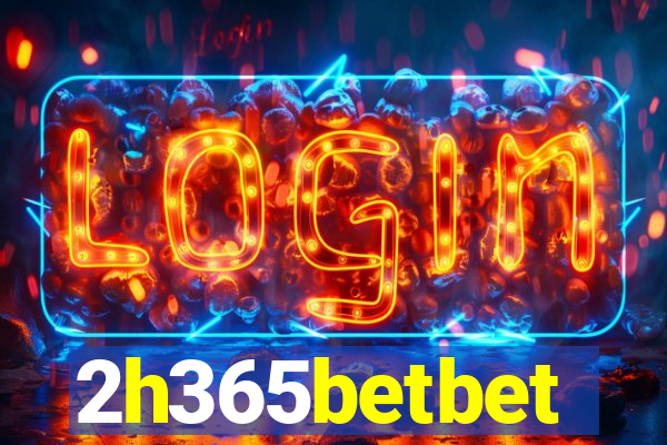 2h365betbet