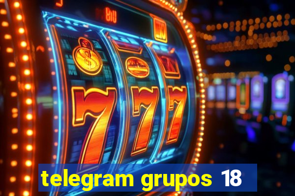 telegram grupos 18