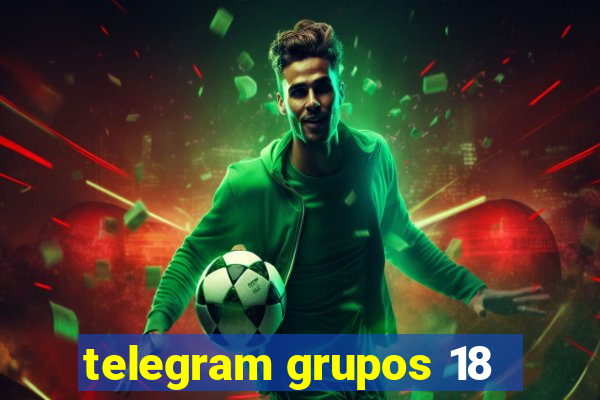 telegram grupos 18