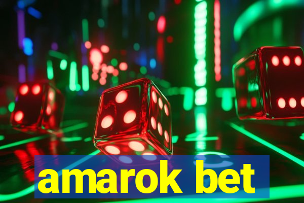 amarok bet