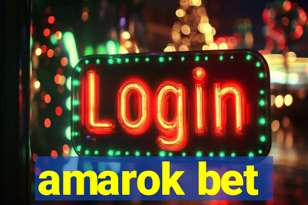 amarok bet