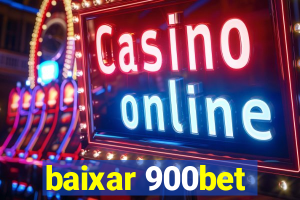 baixar 900bet