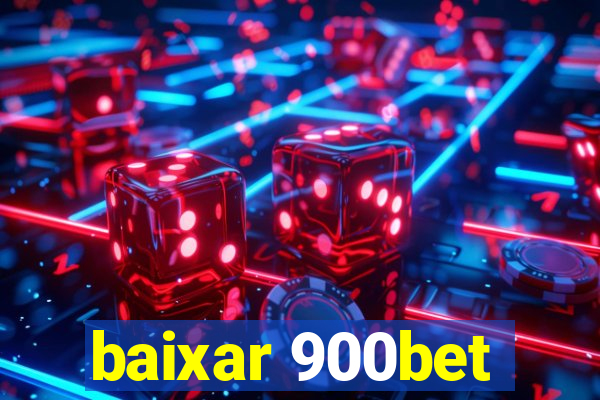 baixar 900bet