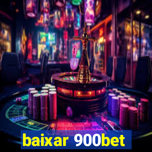 baixar 900bet