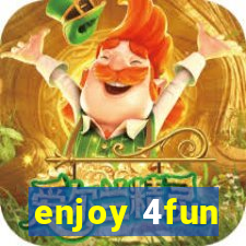 enjoy 4fun