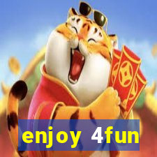 enjoy 4fun