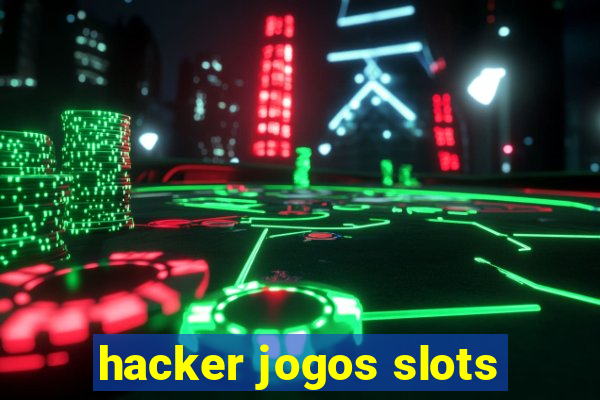 hacker jogos slots