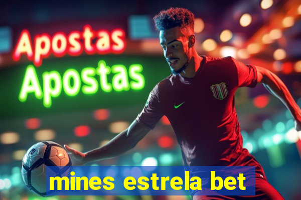 mines estrela bet