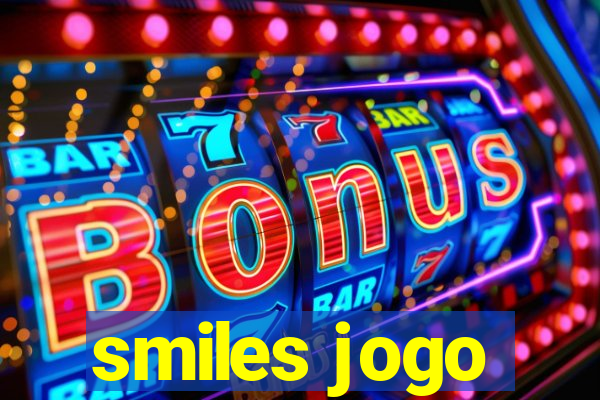 smiles jogo