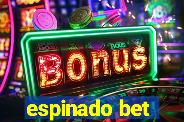 espinado bet