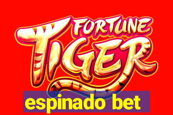 espinado bet