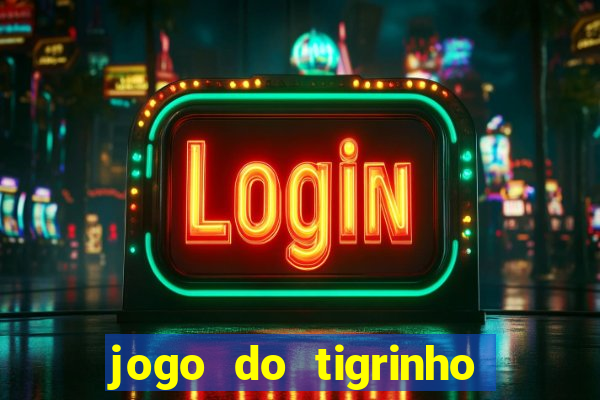 jogo do tigrinho que esta pagando agora