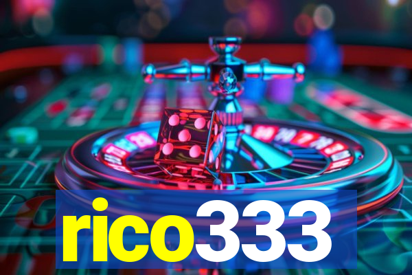 rico333