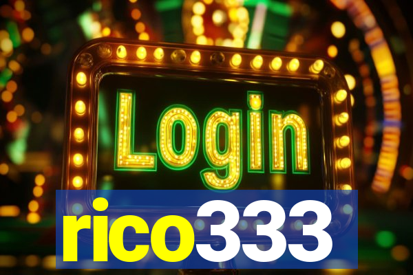 rico333