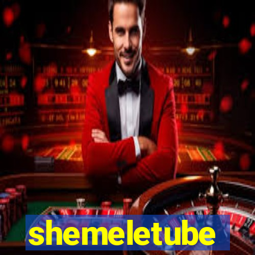 shemeletube