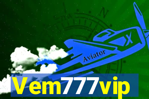 Vem777vip