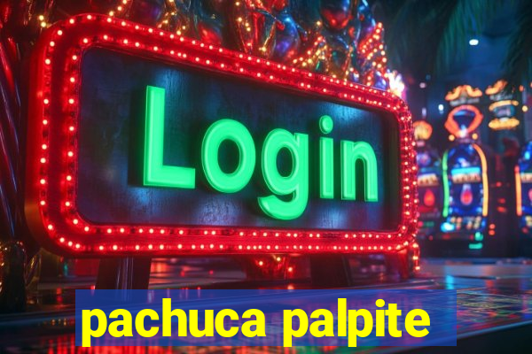 pachuca palpite