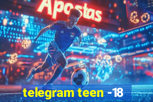 telegram teen -18