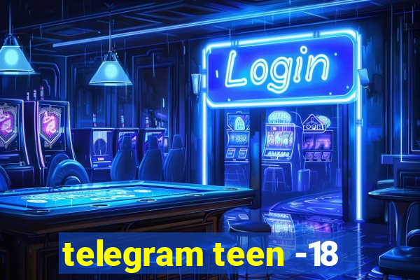 telegram teen -18