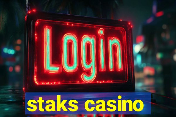 staks casino