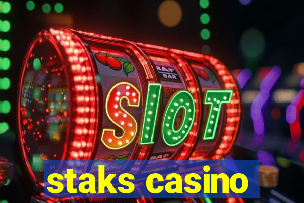 staks casino