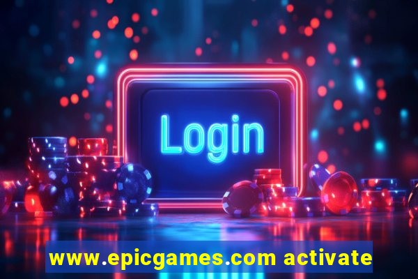 www.epicgames.com activate