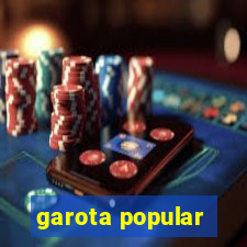 garota popular