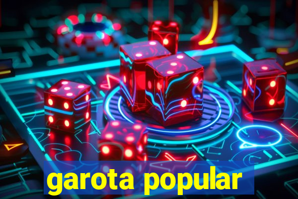 garota popular