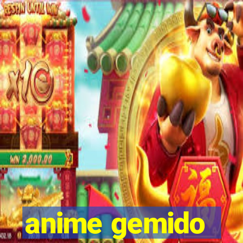 anime gemido