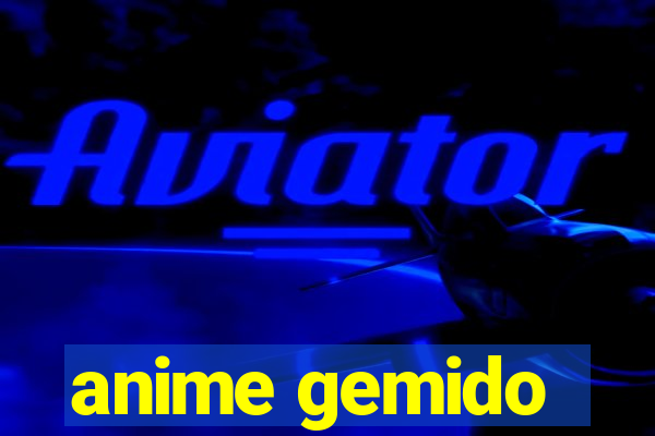 anime gemido