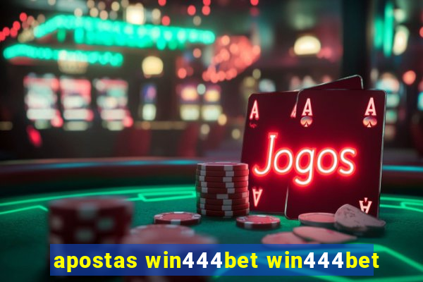 apostas win444bet win444bet