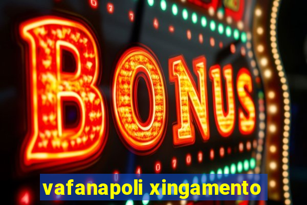 vafanapoli xingamento