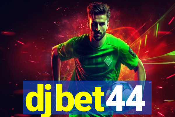 djbet44