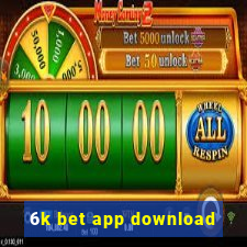 6k bet app download