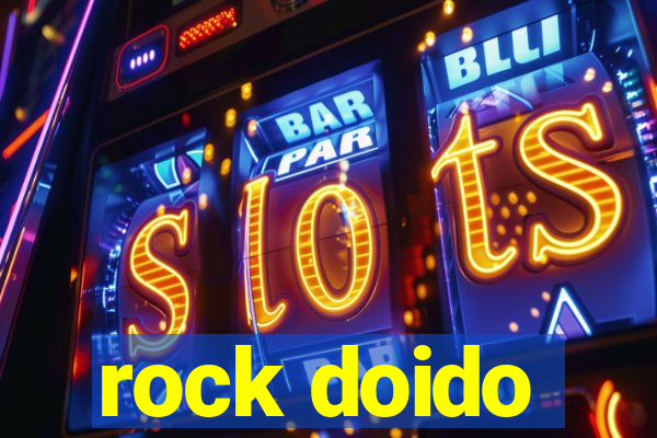 rock doido