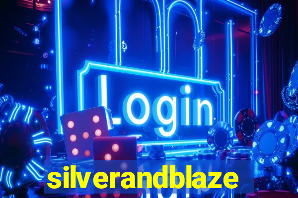 silverandblaze