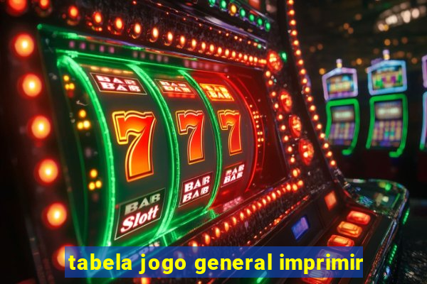 tabela jogo general imprimir