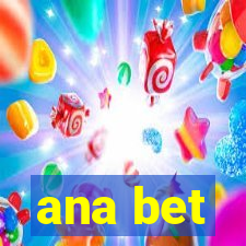 ana bet