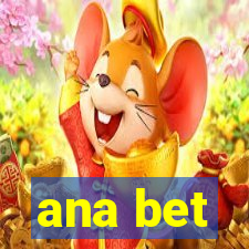 ana bet