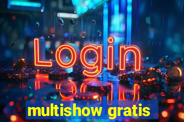 multishow gratis