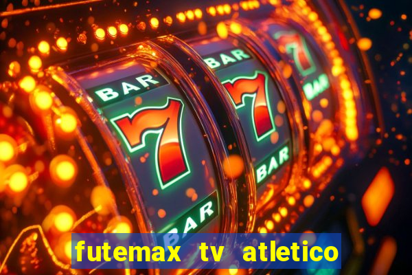 futemax tv atletico x botafogo