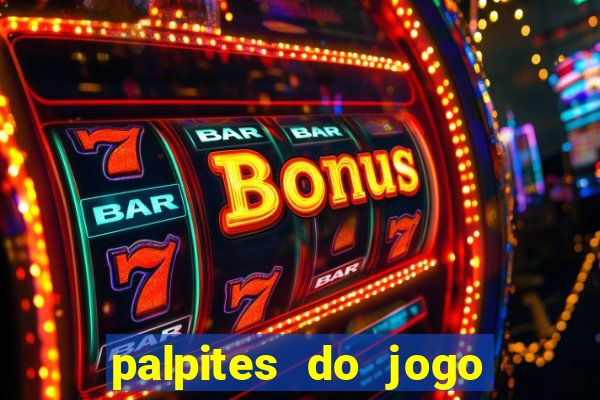 palpites do jogo aberto hoje