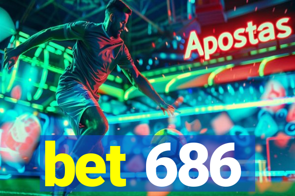 bet 686