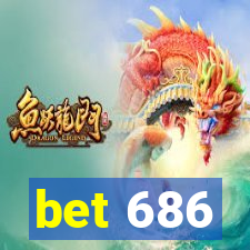 bet 686