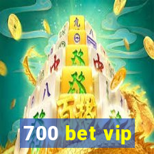 700 bet vip