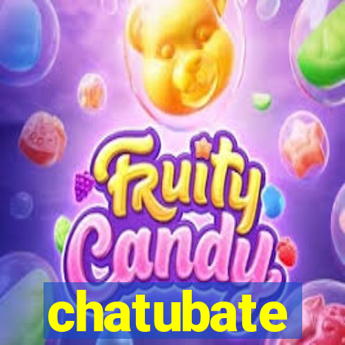 chatubate