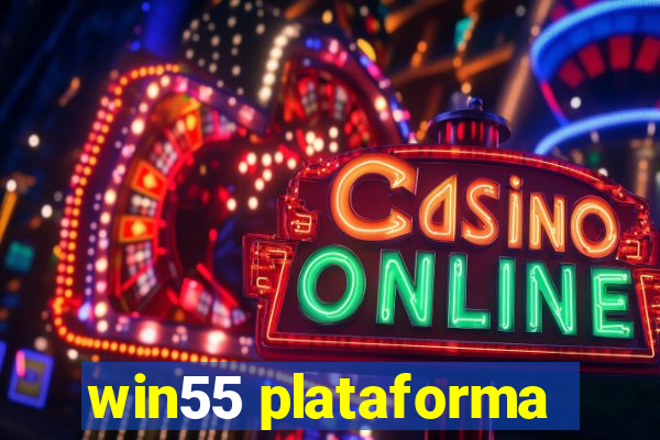 win55 plataforma