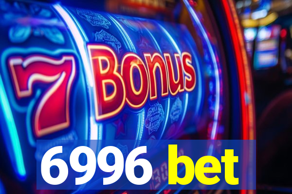 6996 bet